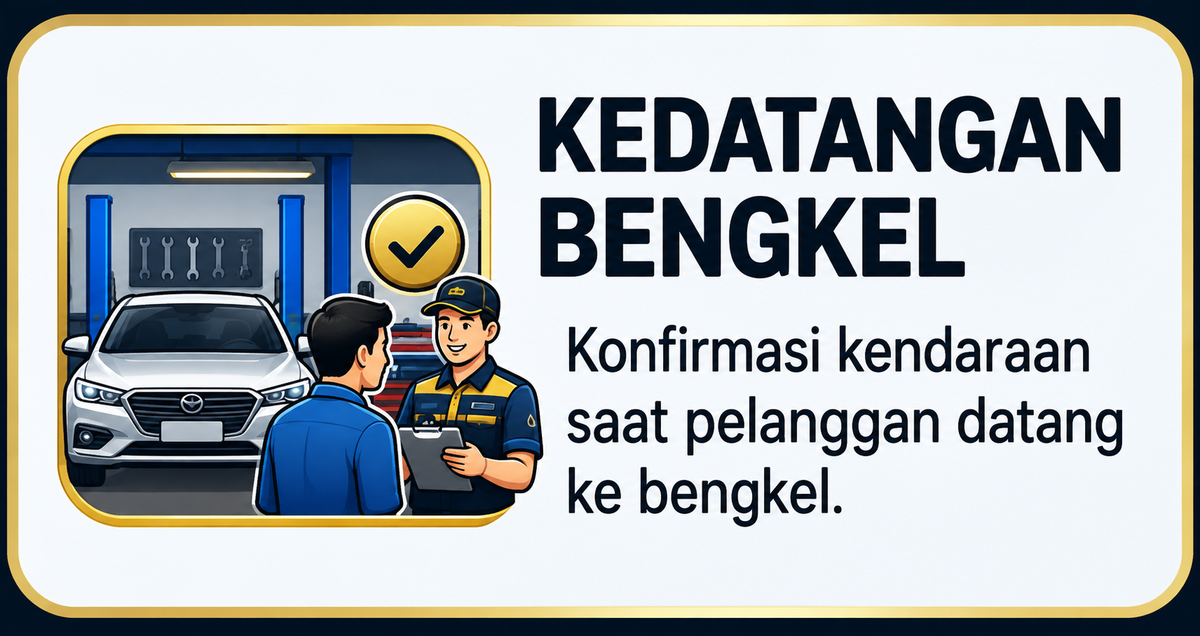 Check-in dan kedatangan bengkel